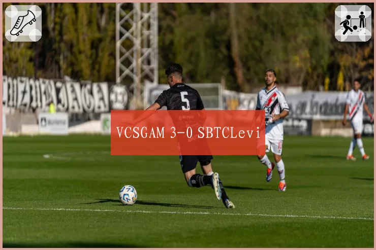 VCSGAM 3-0 SBTCLevi